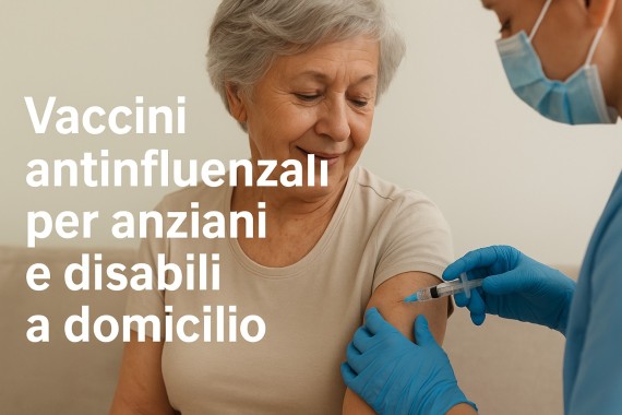 Vaccini antinfluenzali per anziani e disabili a domicilio